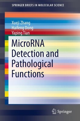 MicroRNA Detection and Pathological Functions