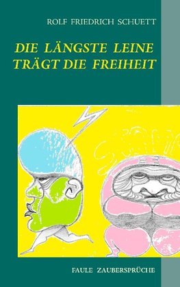 Die längste Leine trägt die Freiheit