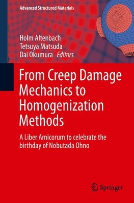 From Creep Damage Mechanics to Homogenization Methods