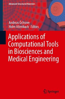 Applications of Computational Tools in Biosciences and Medical Engineering