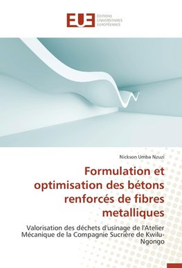 Formulation et optimisation des bétons renforcés de fibres metalliques