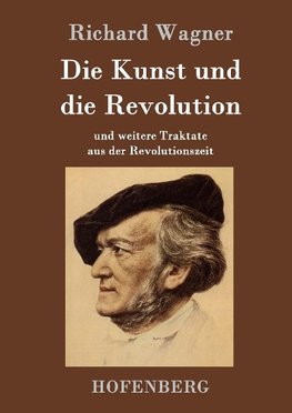 Die Kunst und die Revolution