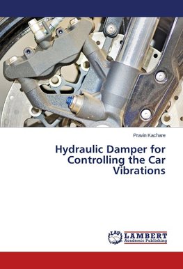 Hydraulic Damper for Controlling the Car Vibrations