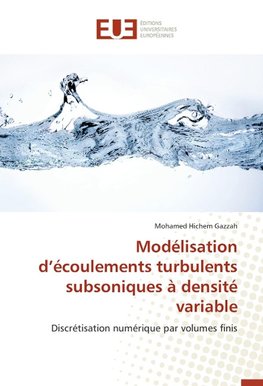 Modélisation d'écoulements turbulents subsoniques à densité variable