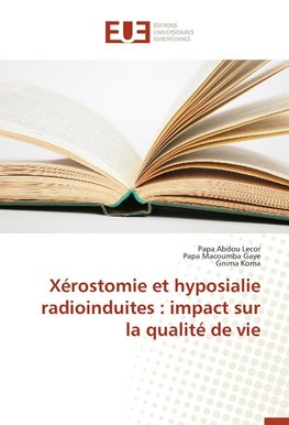 Xérostomie et hyposialie radioinduites : impact sur la qualité de vie