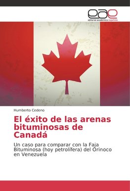 El éxito de las arenas bituminosas de Canadá