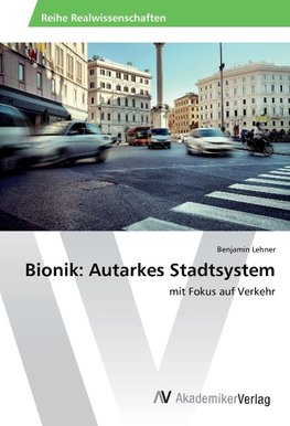 Bionik: Autarkes Stadtsystem