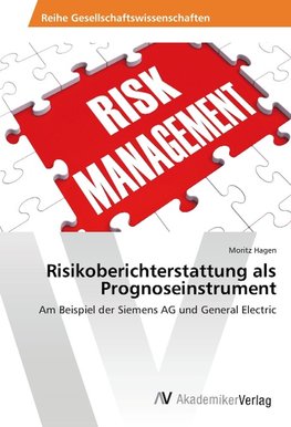 Risikoberichterstattung als Prognoseinstrument