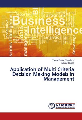 Application of Multi Criteria Decision Making Models in Management