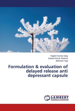 Formulation & evaluation of delayed release anti depressant capsule