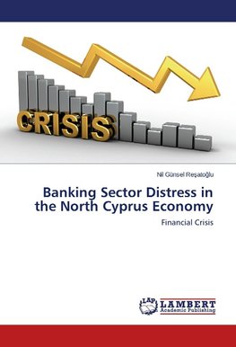 Banking Sector Distress in the North Cyprus Economy