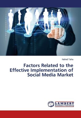 Factors Related to the Effective Implementation of Social Media Market