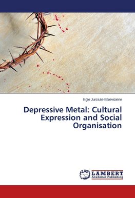 Depressive Metal: Cultural Expression and Social Organisation