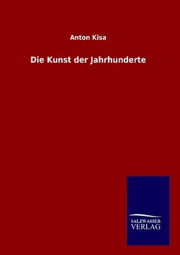 Die Kunst der Jahrhunderte