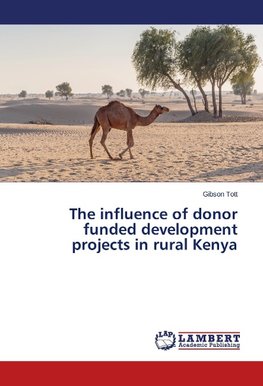 The influence of donor funded development projects in rural Kenya