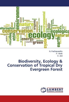 Biodiversity, Ecology & Conservation of Tropical Dry Evergreen Forest