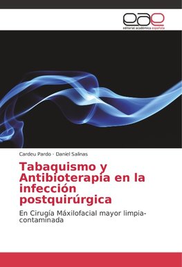 Tabaquismo y Antibioterapia en la infección postquirúrgica