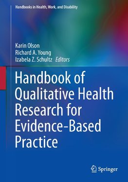 Handbook of Qualitative Health Research for Evidence-Based Practice