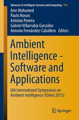 Ambient Intelligence - Software and Applications - 6th International Symposium on Ambient Intelligence