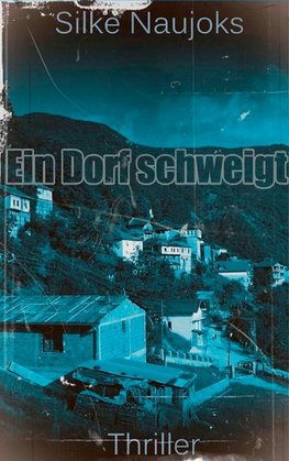 Ein Dorf schweigt