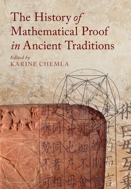 The History of Mathematical Proof in Ancient             Traditions