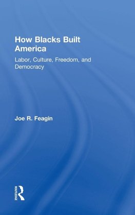 How Blacks Built America