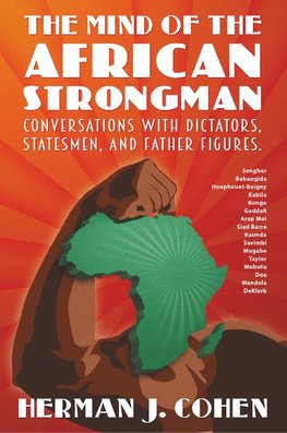 THE MIND OF THE AFRICAN STRONGMAN