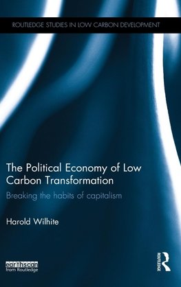 The Political Economy of Low Carbon Transformation