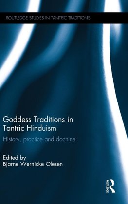 Goddess Traditions in Tantric Hinduism