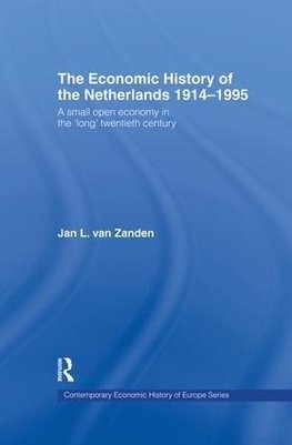 The Economic History of The Netherlands 1914-1995