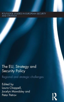 The EU, Strategy and Security Policy