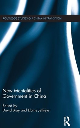 New Mentalities of Government in China