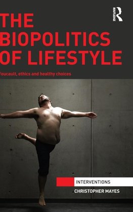 The Biopolitics of Lifestyle