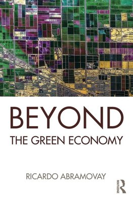 Beyond the Green Economy