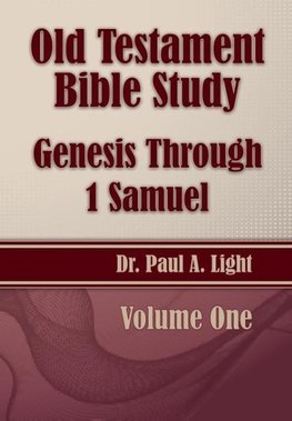 Old Testament Bible Study, Genesis Through 1 Samuel