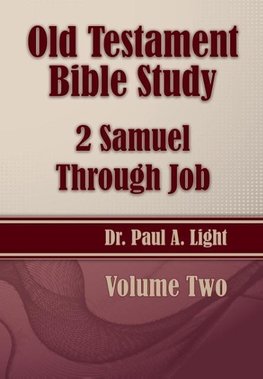 Old Testament Bible Study, 2 Samuel Through Job