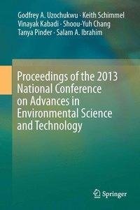 Proceedings of the 2013 National Conference on Advances in Environmental Science and Technology