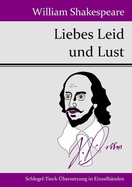 Liebes Leid und Lust