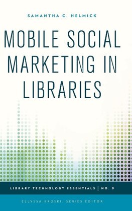 Mobile Social Marketing in Libraries