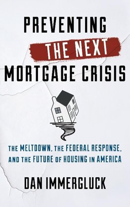 Preventing the Next Mortgage Crisis