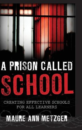 A Prison Called School