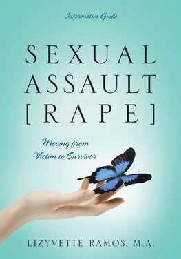 SEXUAL ASSAULT [RAPE]