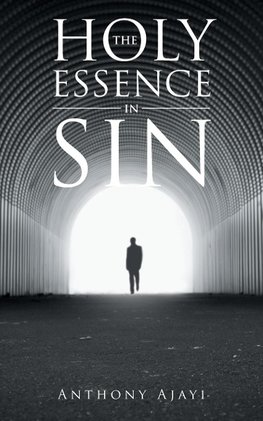 THE HOLY ESSENCE IN SIN