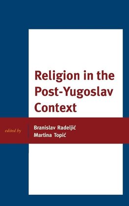 Religion in the Post-Yugoslav Context