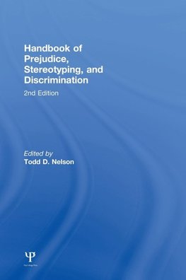 Handbook of Prejudice, Stereotyping, and Discrimination