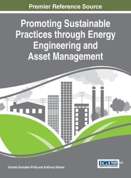 Promoting Sustainable Practices through Energy Engineering and Asset Management