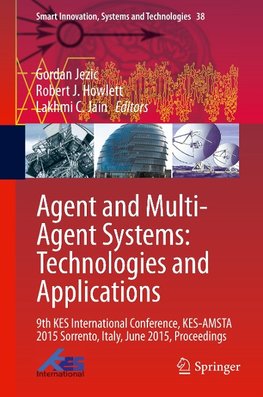 Agent and Multi-Agent Systems: Technologies and Applications