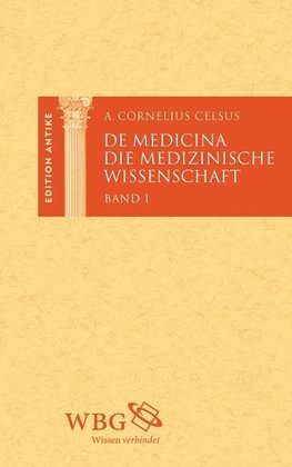 De Medicina / Die medizinische Wissenschaft. 3 Bände