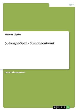 50-Fragen-Spiel - Stundenentwurf