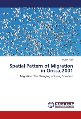 Spatial Pattern of Migration in Orissa,2001